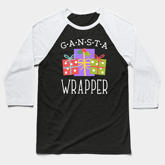 Gansta Wrapper Christmas Gift Boxes Baseball T-Shirt by Whimsical Frank